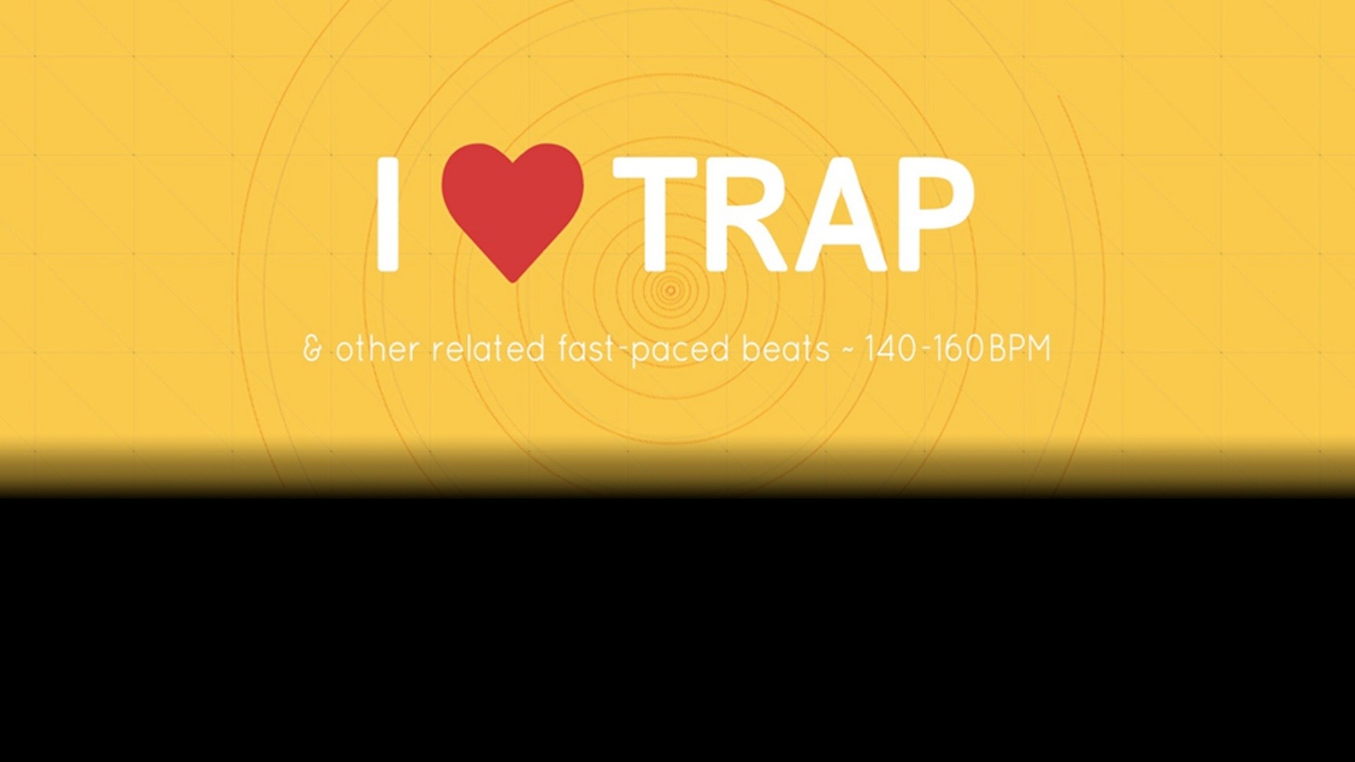 I ❤ Trap